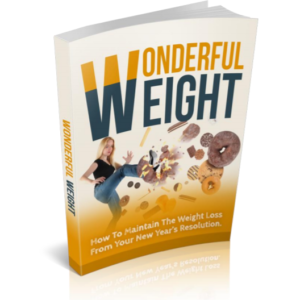 Wonderful Weight How To Maintain The Weight Loss From Your New Years Resolution! ebook image
