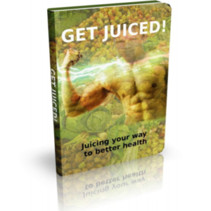 Get Juiced!: Juicing your way to better health ebook image