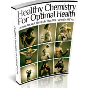 Healthy Chemistry For Optimal Health Learn About Chemicals That Will Harm Or Aid You ebook image