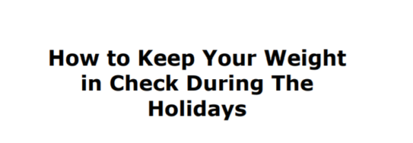 How To Keep Your Weight In Check During The Holidays ebook image