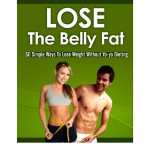 Lose The Belly Fat: 50 Simple Ways To Lose Fat Without Yo-yo Dieting ebook image