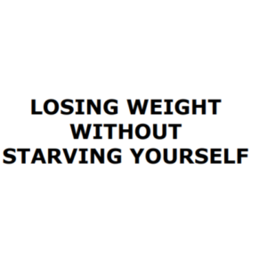 Losing Weight Without Starving Yourself ebook image