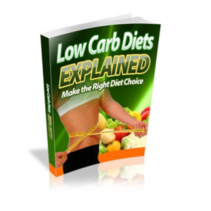 Low Carb Diets Explained: Make The Right Diet Choice ebook image