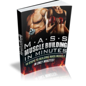 Mass Muscle Building In Minutes 10 Steps To Building Mass Muscle In Only Minutes ebook image