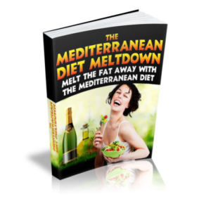 The Mediterranean Diet Meltdown Melt The Fat Away With The Mediterranean Diet ebook image