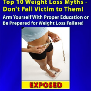 Top 10 Weight Loss Myths Don't Fall Victim To Them ebook image
