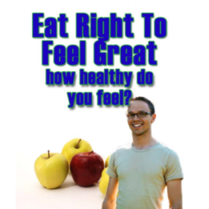Eat Right To Feel Great: How Healthy Do You Feel? ebook image