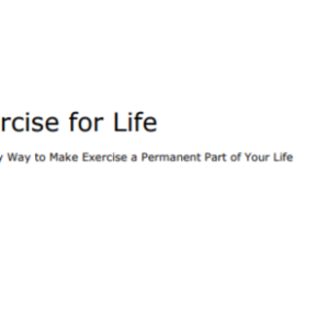 Exercise for Life The Easy Way to Make Exercise a Permanent Part of Your Life ebook image