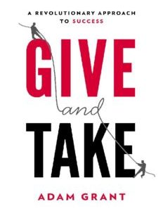 Give and Take WHY HELPING OTHERS DRIVES OUR SUCCESS image