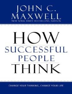 How Successful People Think Change Your Thinking, Change Your Life ebook image